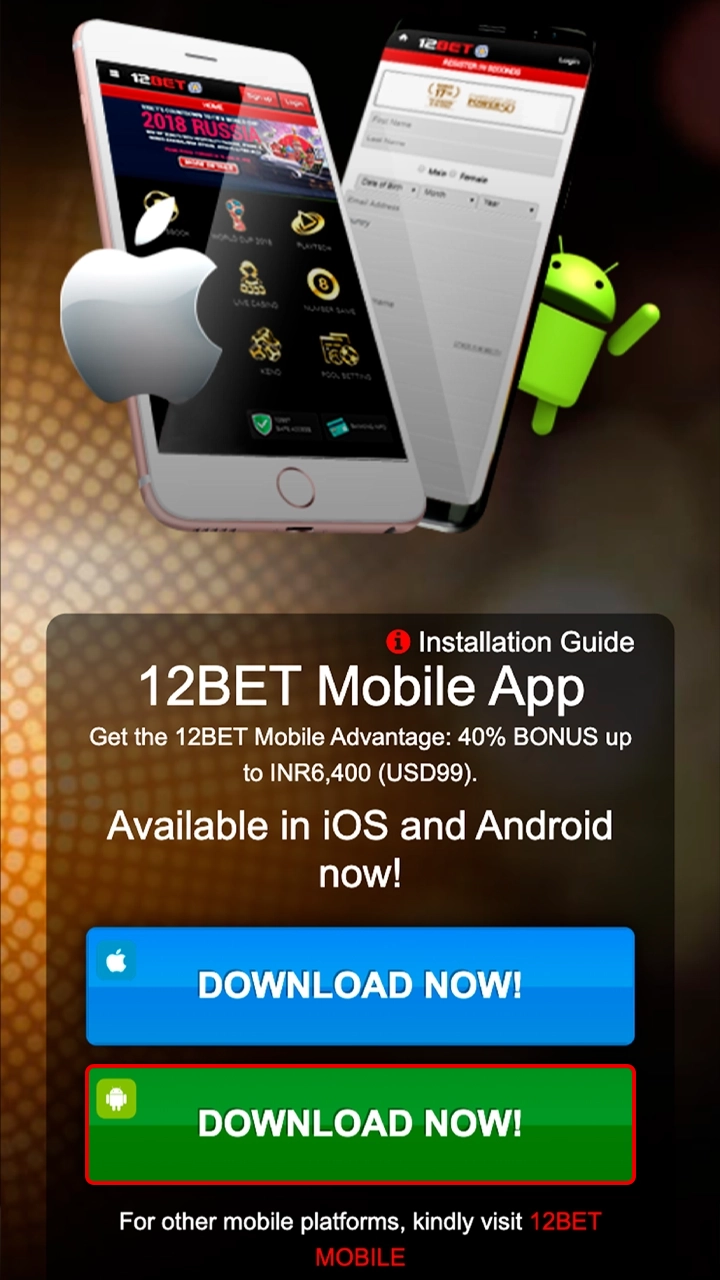 बटन पर क्लिक करके Android के लिए 12Bet APK डाउनलोड करना शुरू करें।